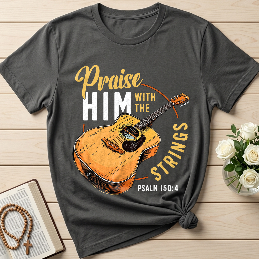 Praise Him With The Strings Psalm 150.4 01