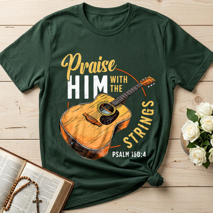 Praise Him With The Strings Psalm 150.4 01