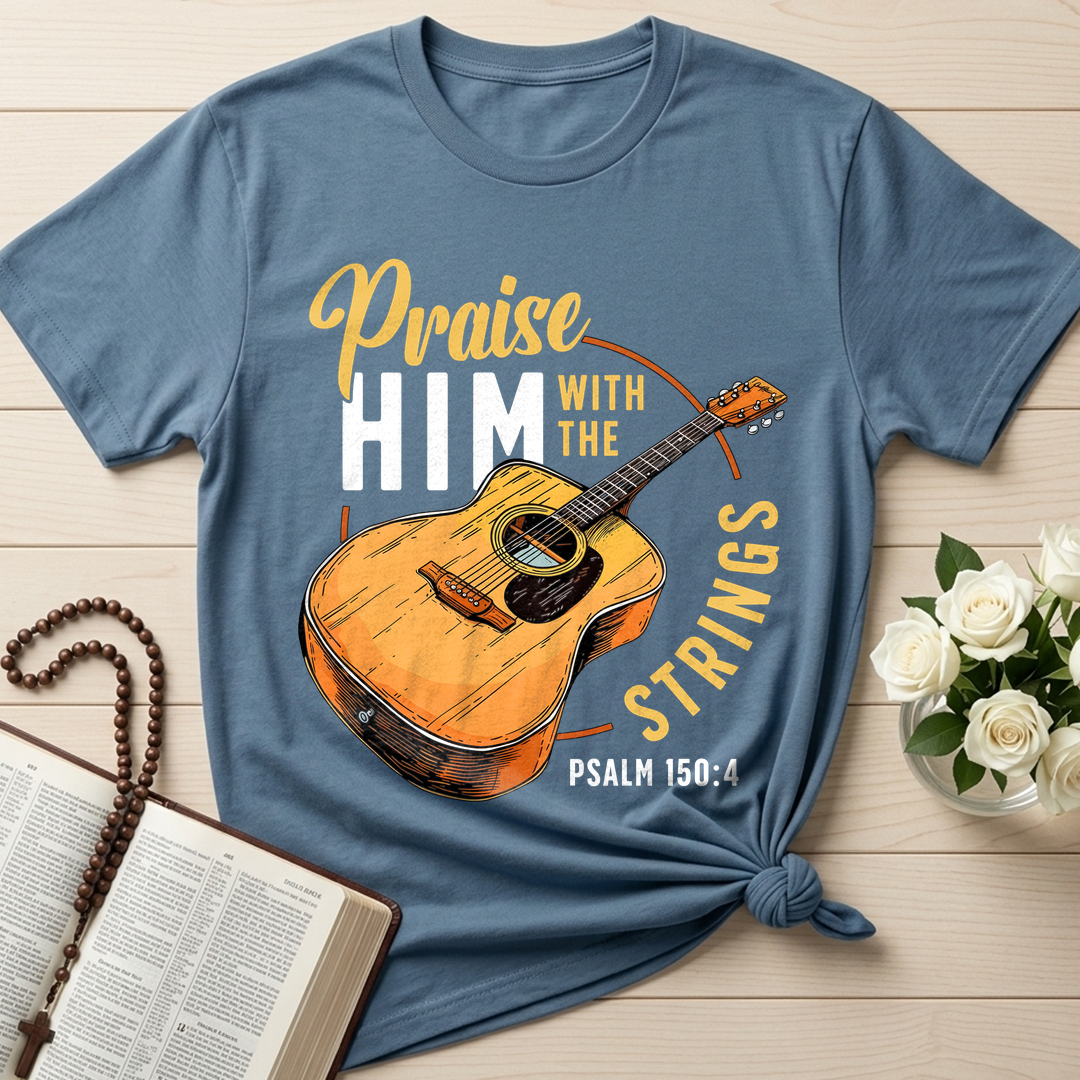 Praise Him With The Strings Psalm 150.4 01