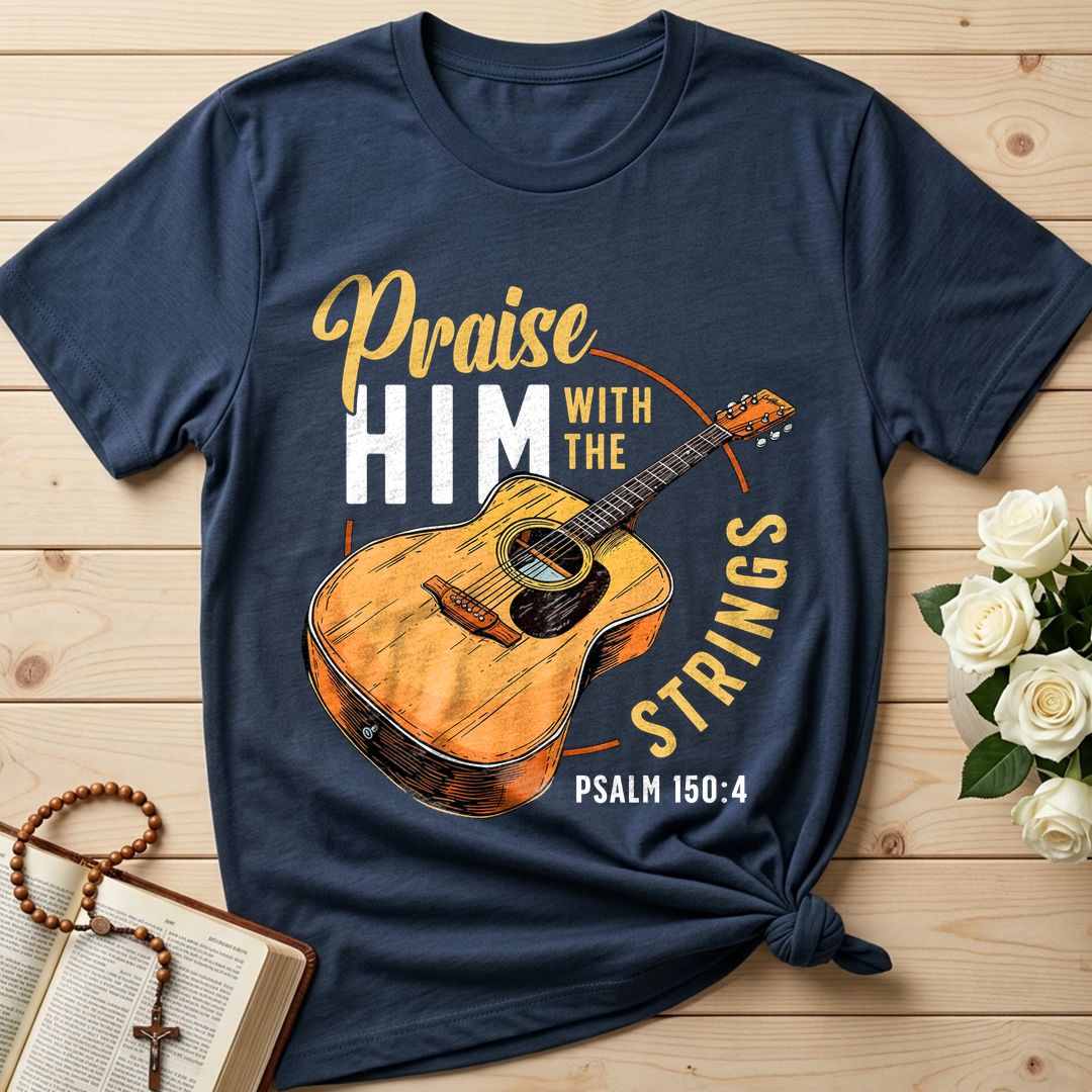 Praise Him With The Strings Psalm 150.4 01