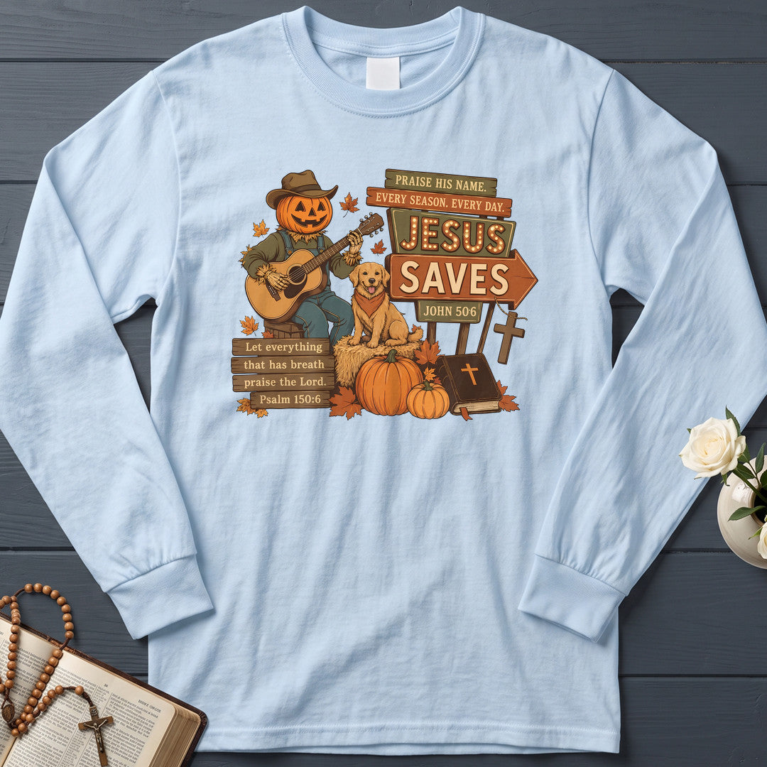 Praise His Name Every Season Every Day Jesus Saves John 50.6 01