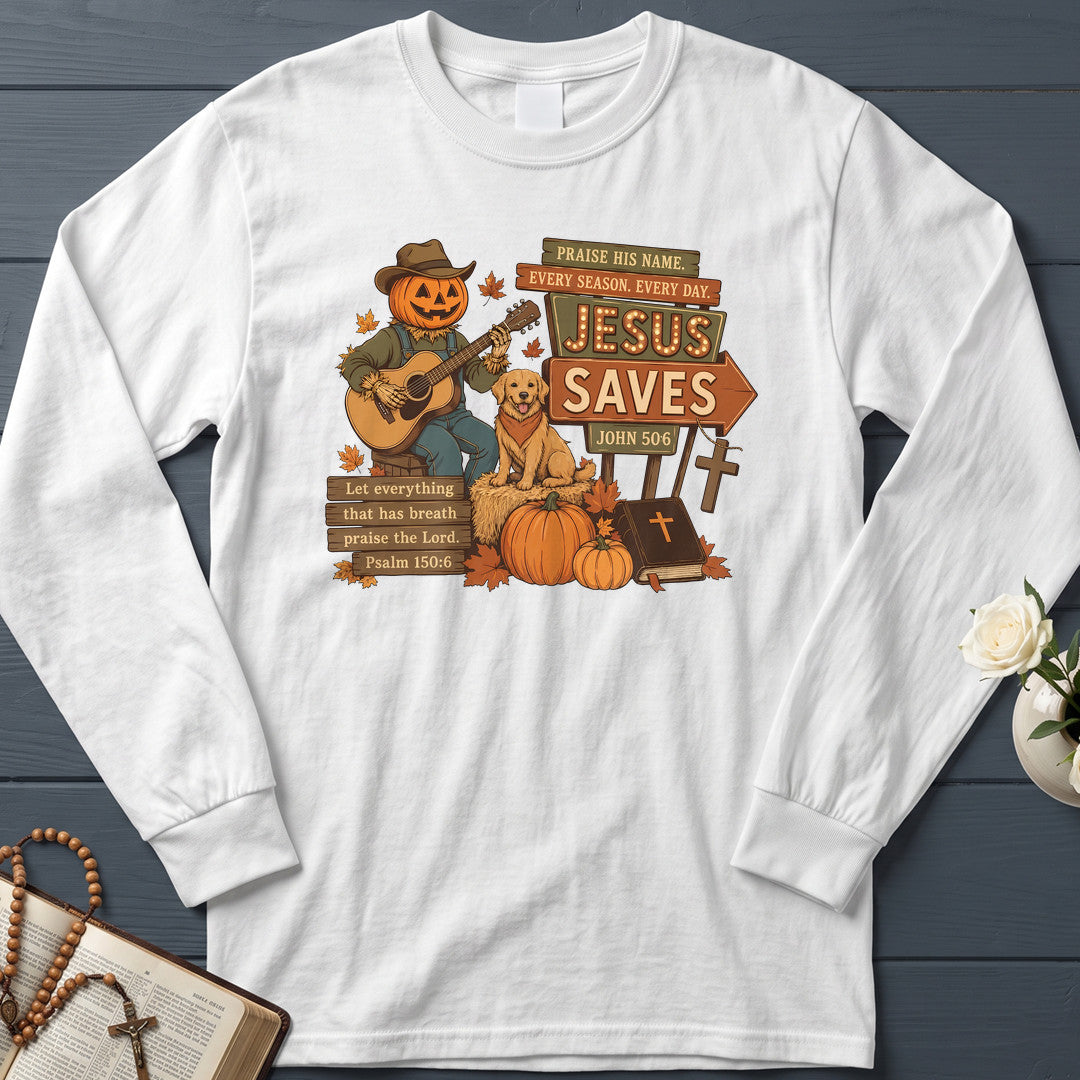 Praise His Name Every Season Every Day Jesus Saves John 50.6 01