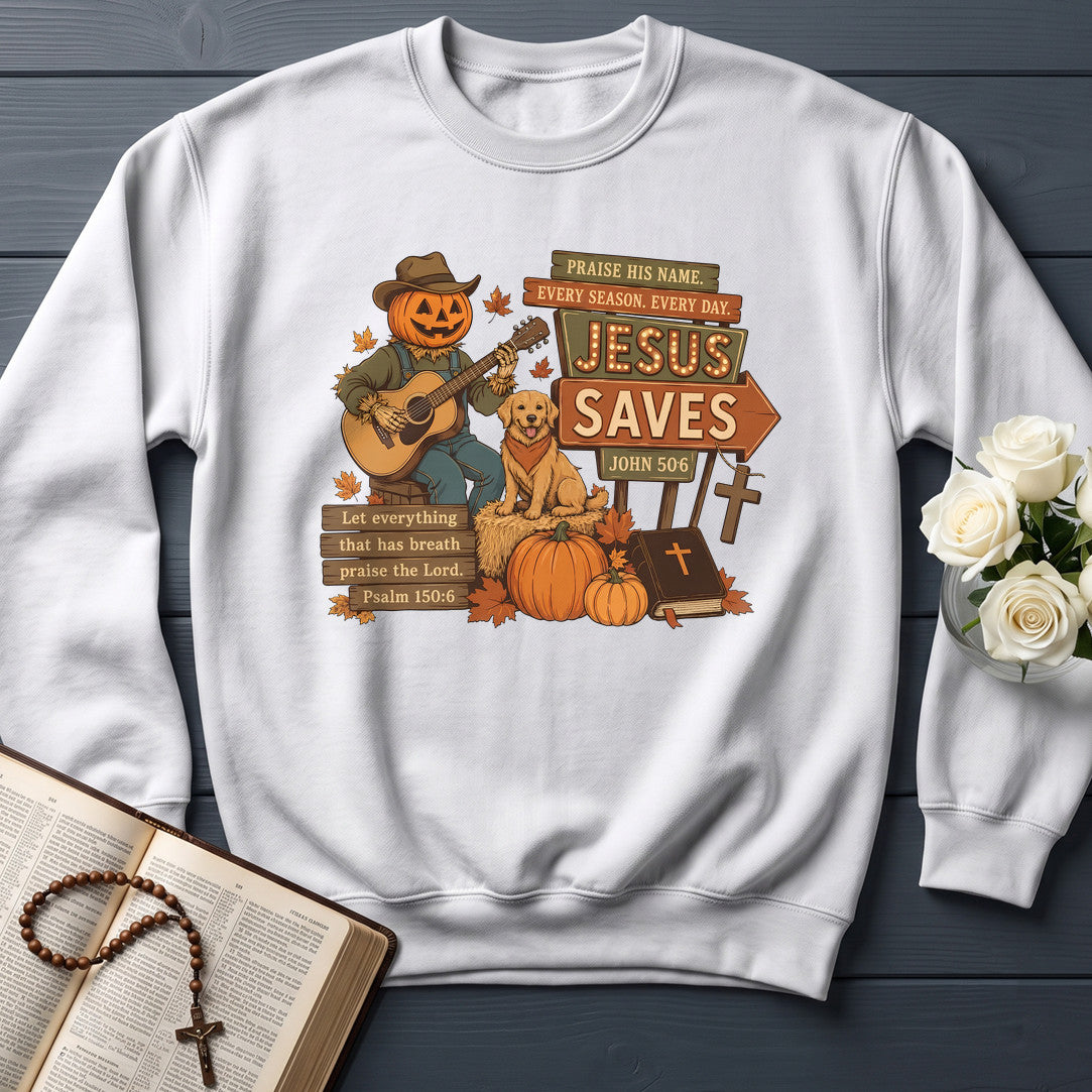 Praise His Name Every Season Every Day Jesus Saves John 50.6 01