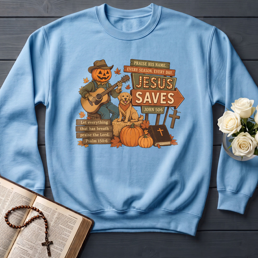 Praise His Name Every Season Every Day Jesus Saves John 50.6 01