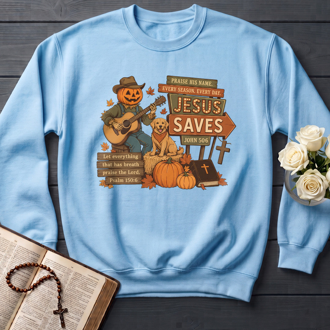 Praise His Name Every Season Every Day Jesus Saves John 50.6 01