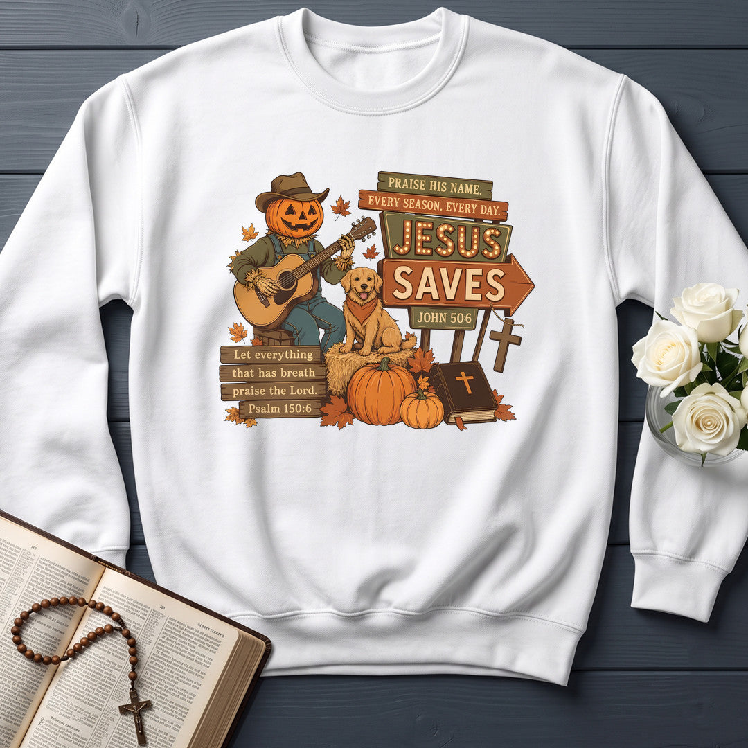 Praise His Name Every Season Every Day Jesus Saves John 50.6 01