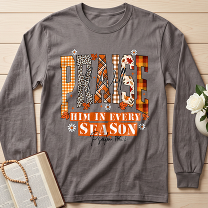 Praise I Will Him In Every Season Psalm 146.2 04