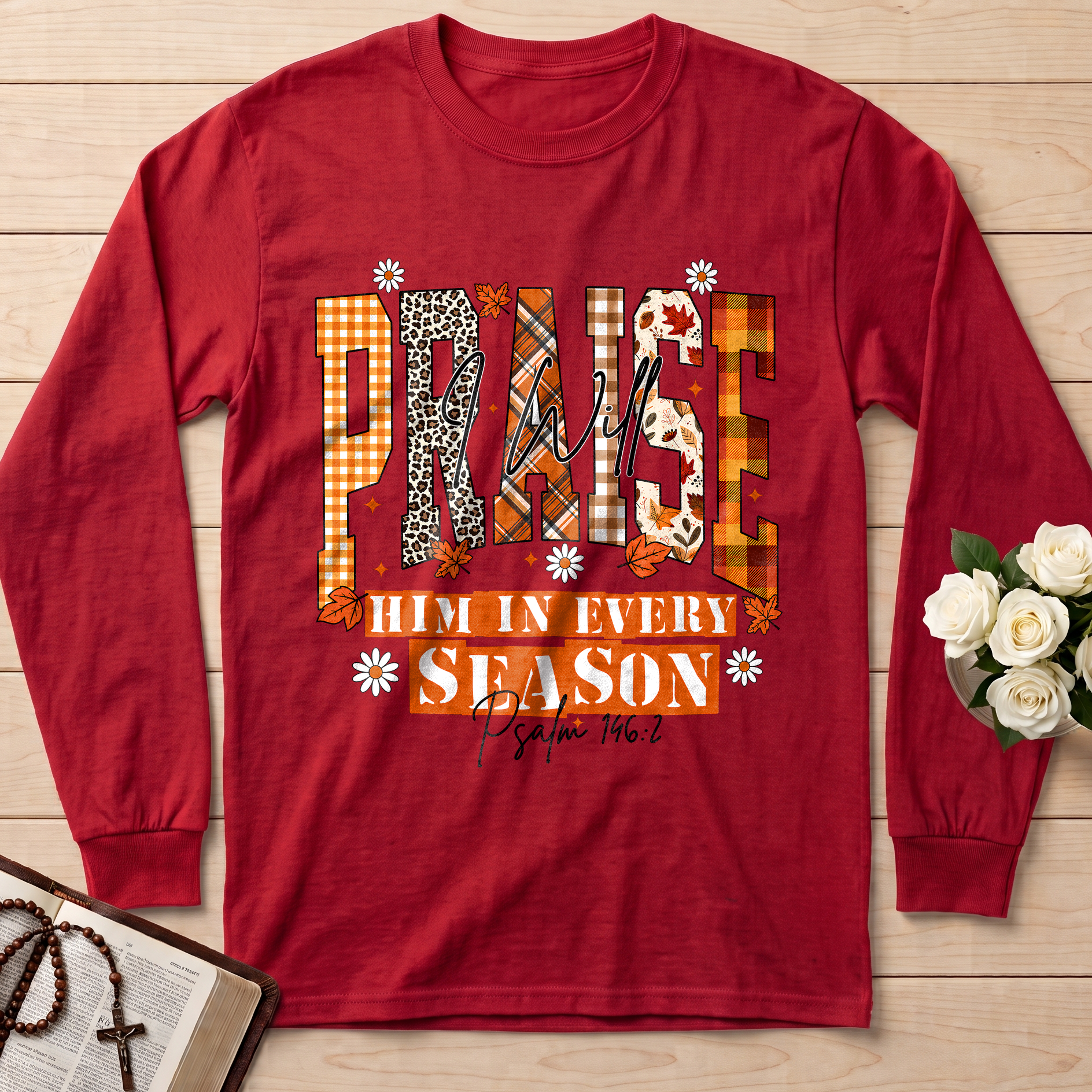 Praise I Will Him In Every Season Psalm 146.2 04