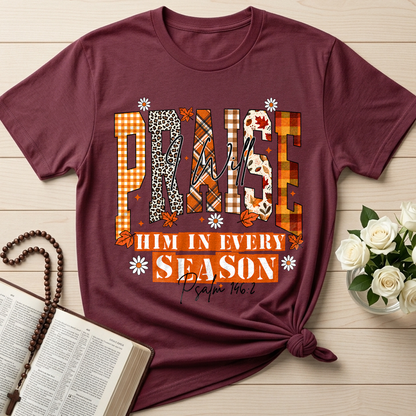 Praise I Will Him In Every Season Psalm 146.2 04
