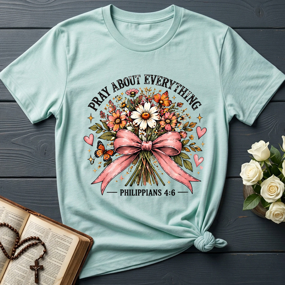 Pray About Everything Philippians 4.6 01