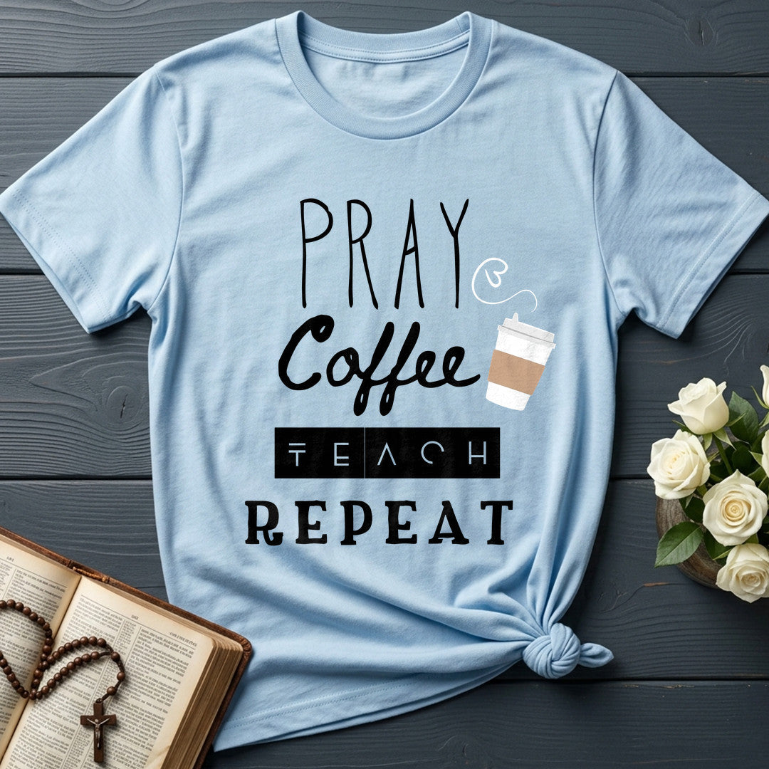 Pray Coffee Teach Repeat 01