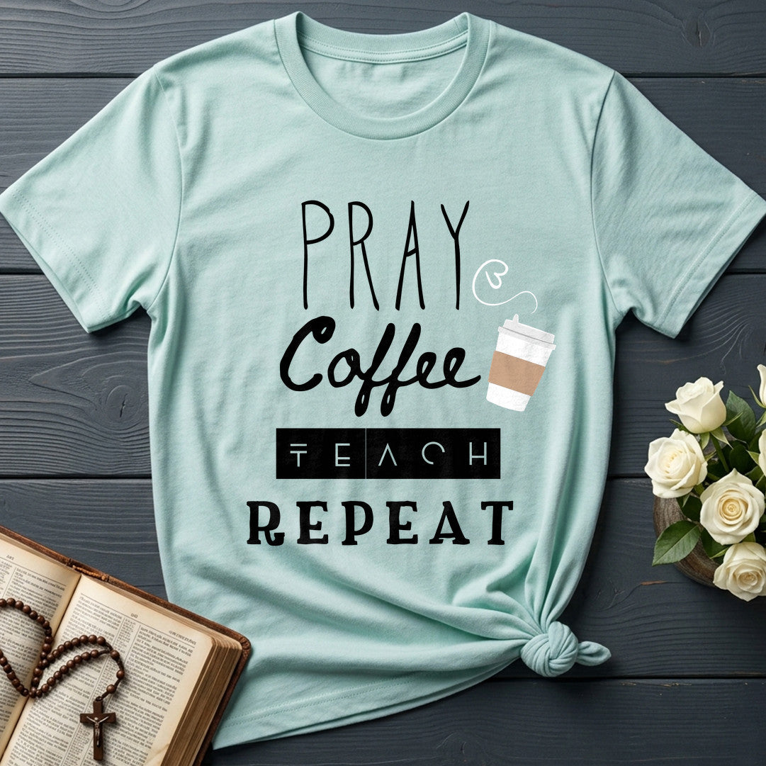 Pray Coffee Teach Repeat 01