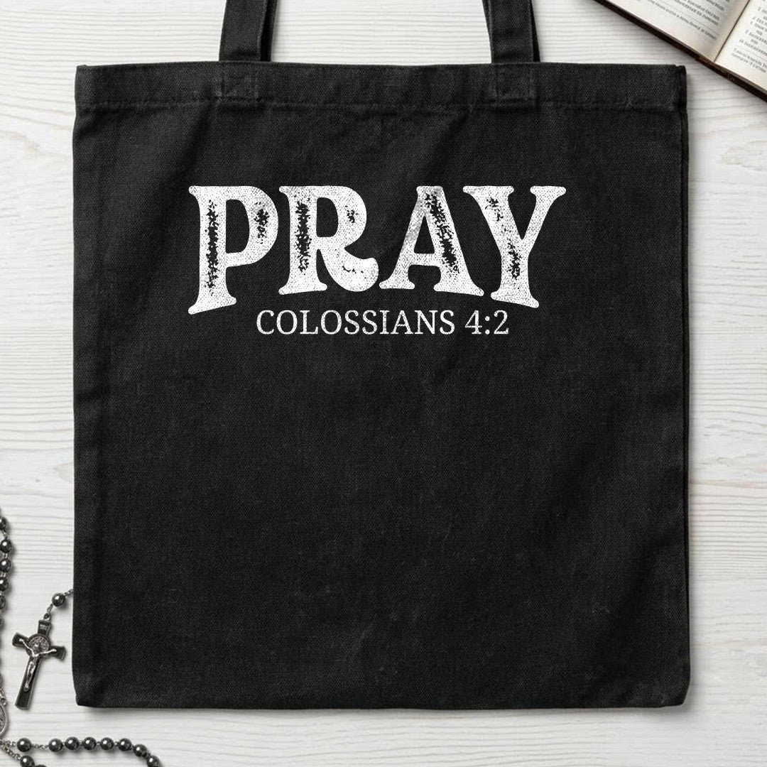 Pray Colossians 4.2 04