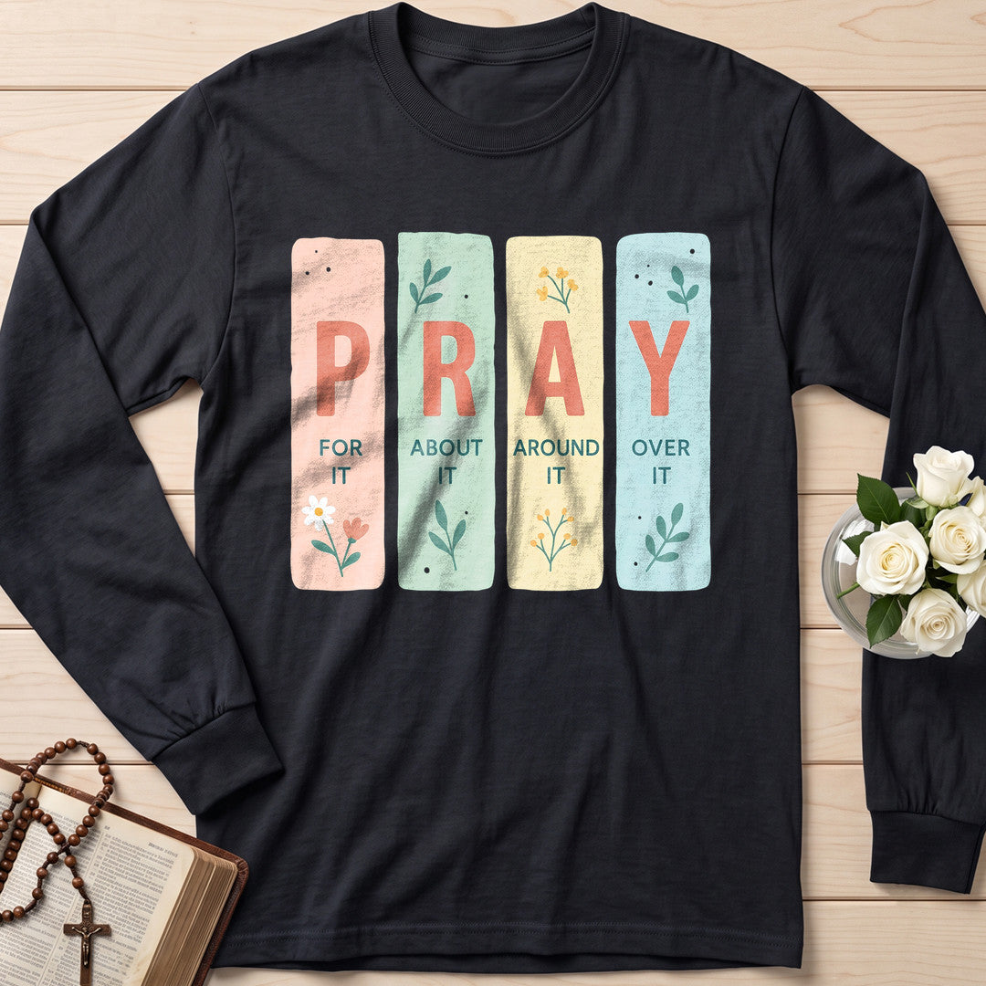 Pray For It About It Around It Over It 01