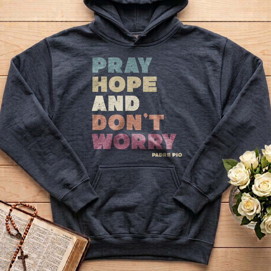Pray Hope And Don't Worry Padre Pio 01