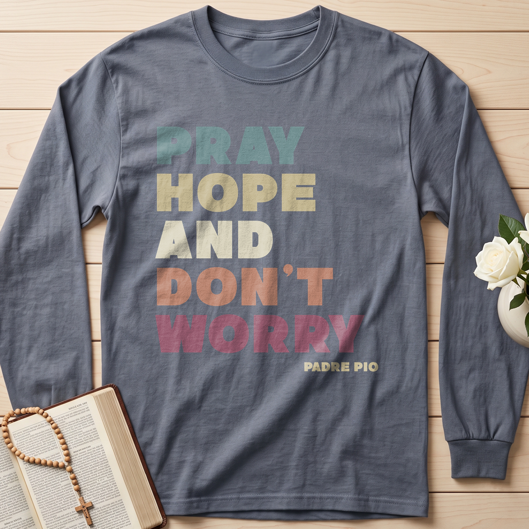 Pray Hope And Don't Worry Padre Pio 01