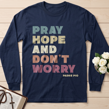 Pray Hope And Don't Worry Padre Pio 01