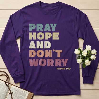 Pray Hope And Don't Worry Padre Pio 01