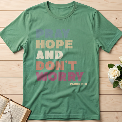 Pray Hope And Don't Worry Padre Pio 01