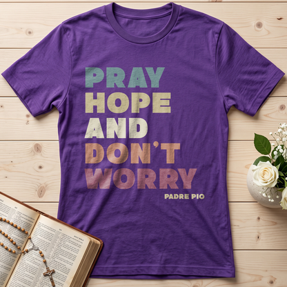Pray Hope And Don't Worry Padre Pio 01