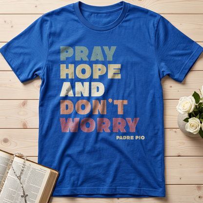 Pray Hope And Don't Worry Padre Pio 01