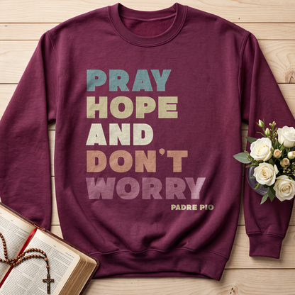 Pray Hope And Don't Worry Padre Pio 01