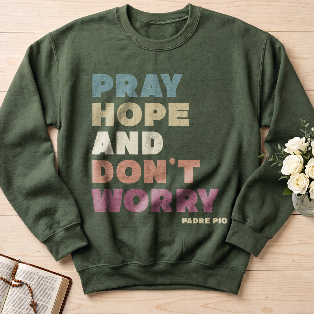 Pray Hope And Don't Worry Padre Pio 01