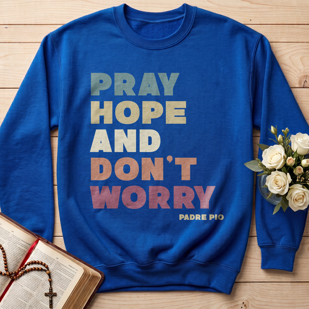 Pray Hope And Don't Worry Padre Pio 01