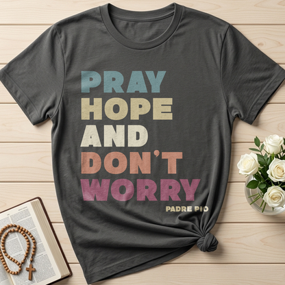 Pray Hope And Don't Worry Padre Pio 01