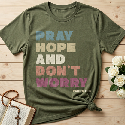 Pray Hope And Don't Worry Padre Pio 01