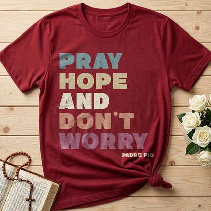 Pray Hope And Don't Worry Padre Pio 01