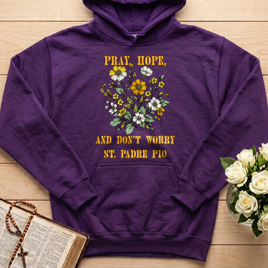 Pray Hope And Don't Worry St. Padre Pio 03