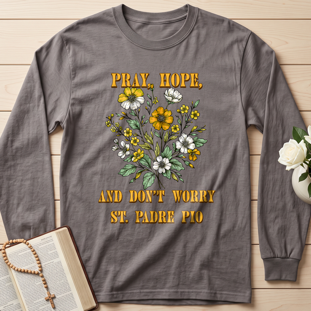 Pray Hope And Don't Worry St. Padre Pio 03