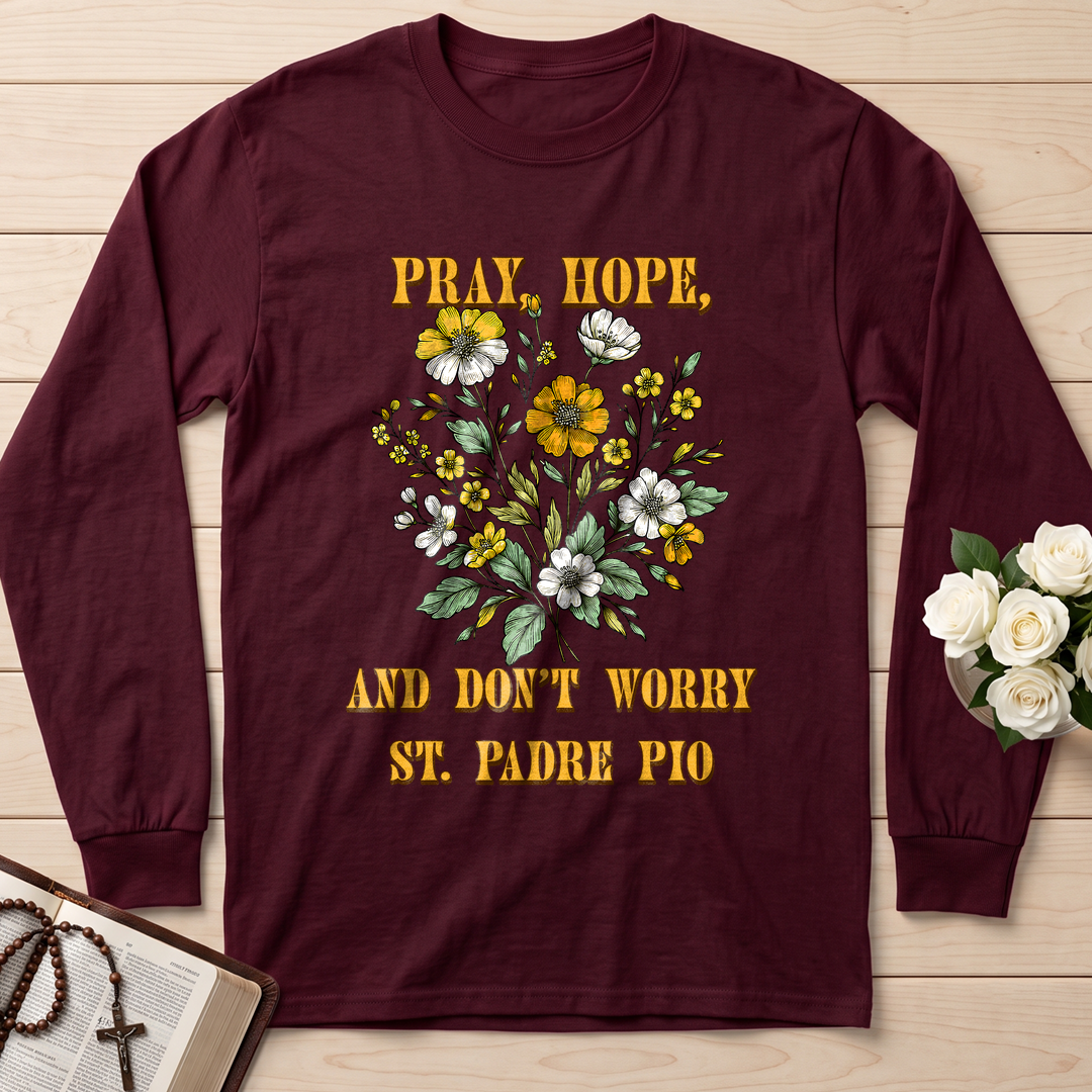 Pray Hope And Don't Worry St. Padre Pio 03