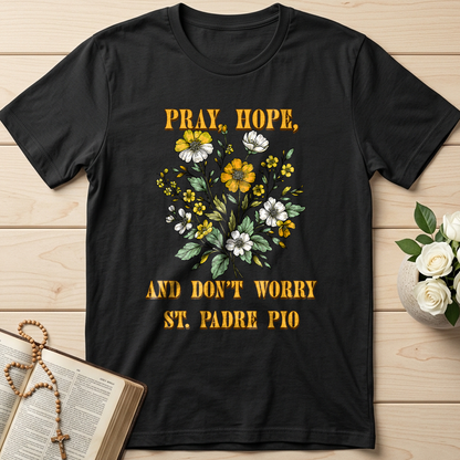 Pray Hope And Don't Worry St. Padre Pio 03
