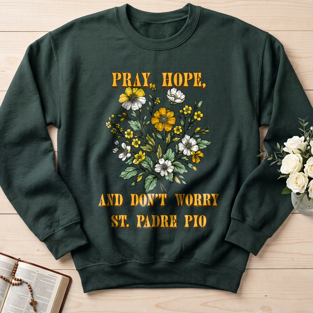 Pray Hope And Don't Worry St. Padre Pio 03