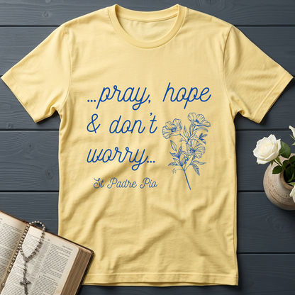 Pray Hope And Don't Worry St Padre Pio 04