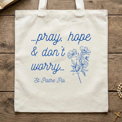 Pray Hope And Don't Worry St Padre Pio 04