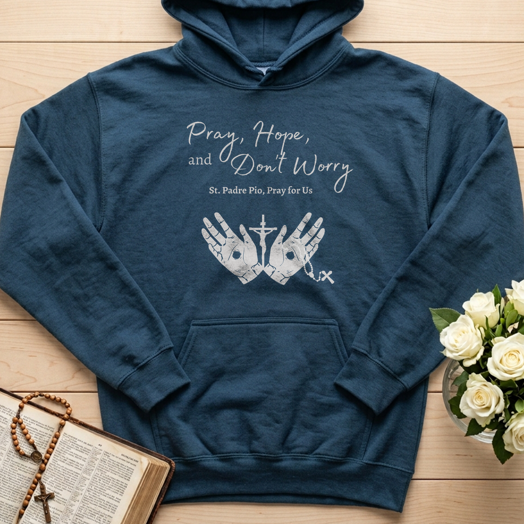 Pray Hope And Don't Worry St Padre Pio Pray For Us 01
