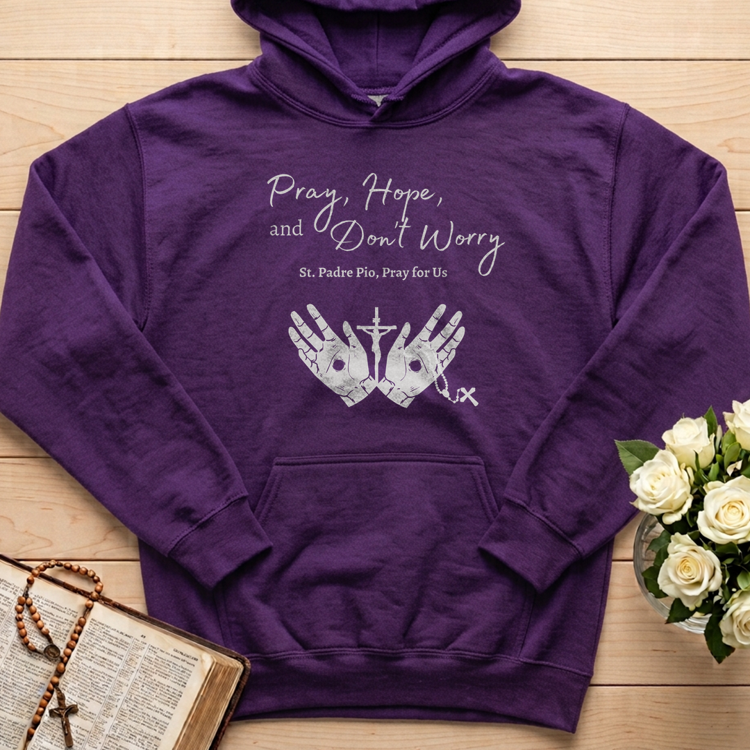 Pray Hope And Don't Worry St Padre Pio Pray For Us 01