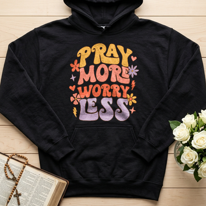 Pray More Worry Less 01