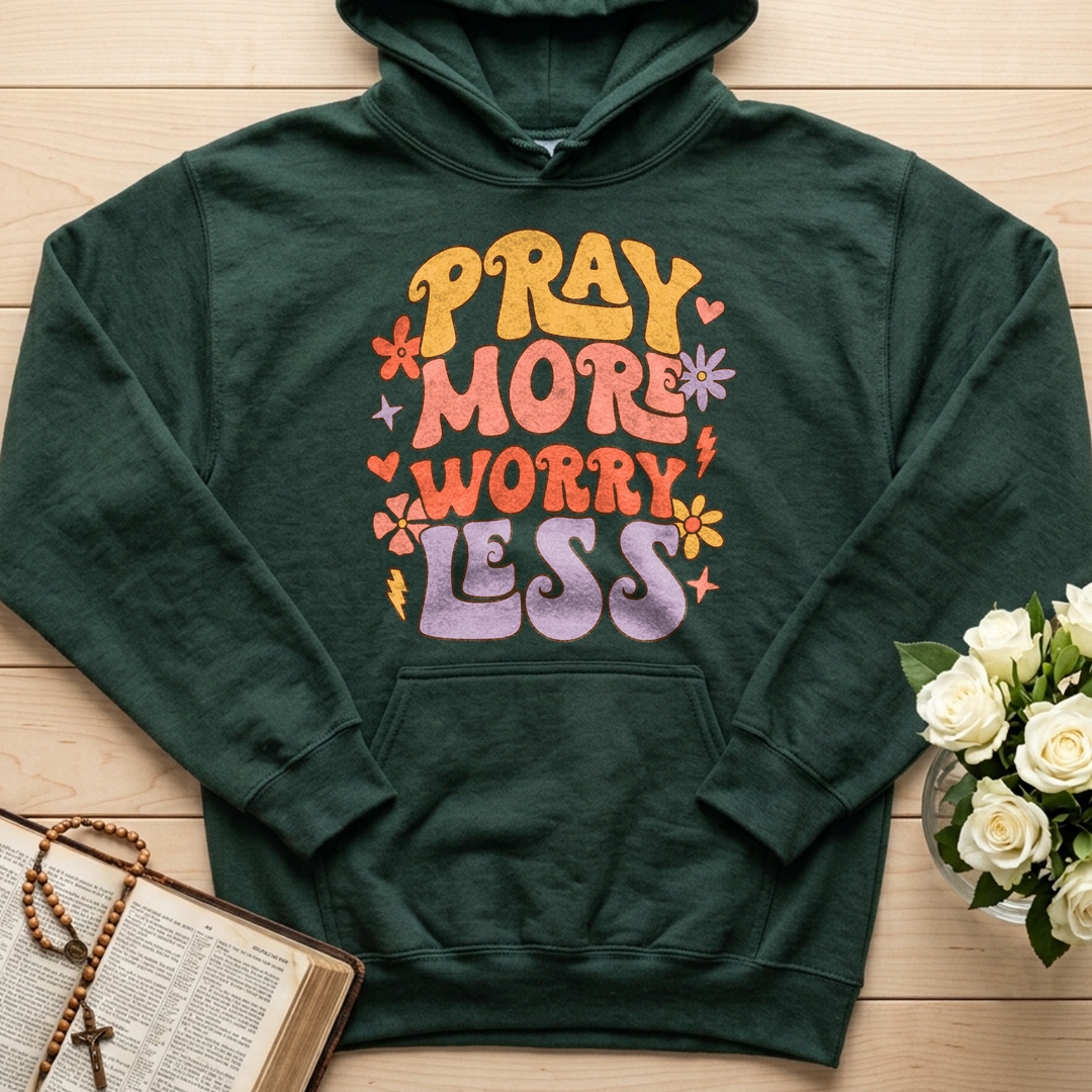 Pray More Worry Less 01