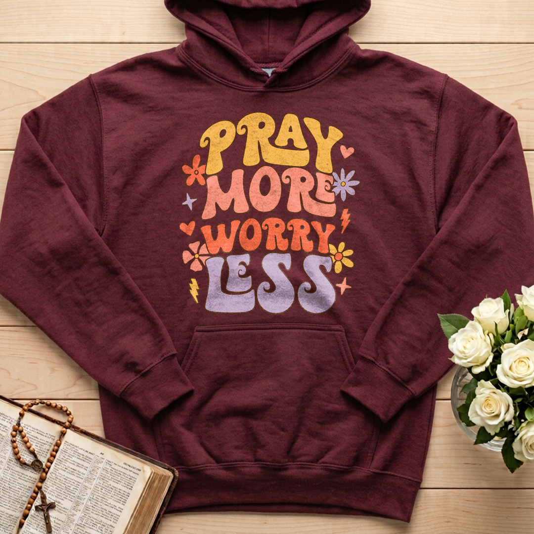 Pray More Worry Less 01