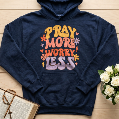 Pray More Worry Less 01