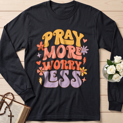 Pray More Worry Less 01