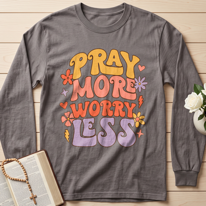 Pray More Worry Less 01