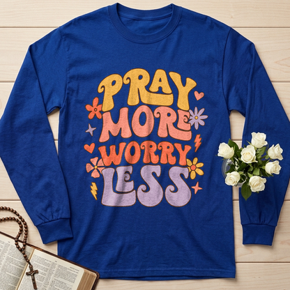 Pray More Worry Less 01