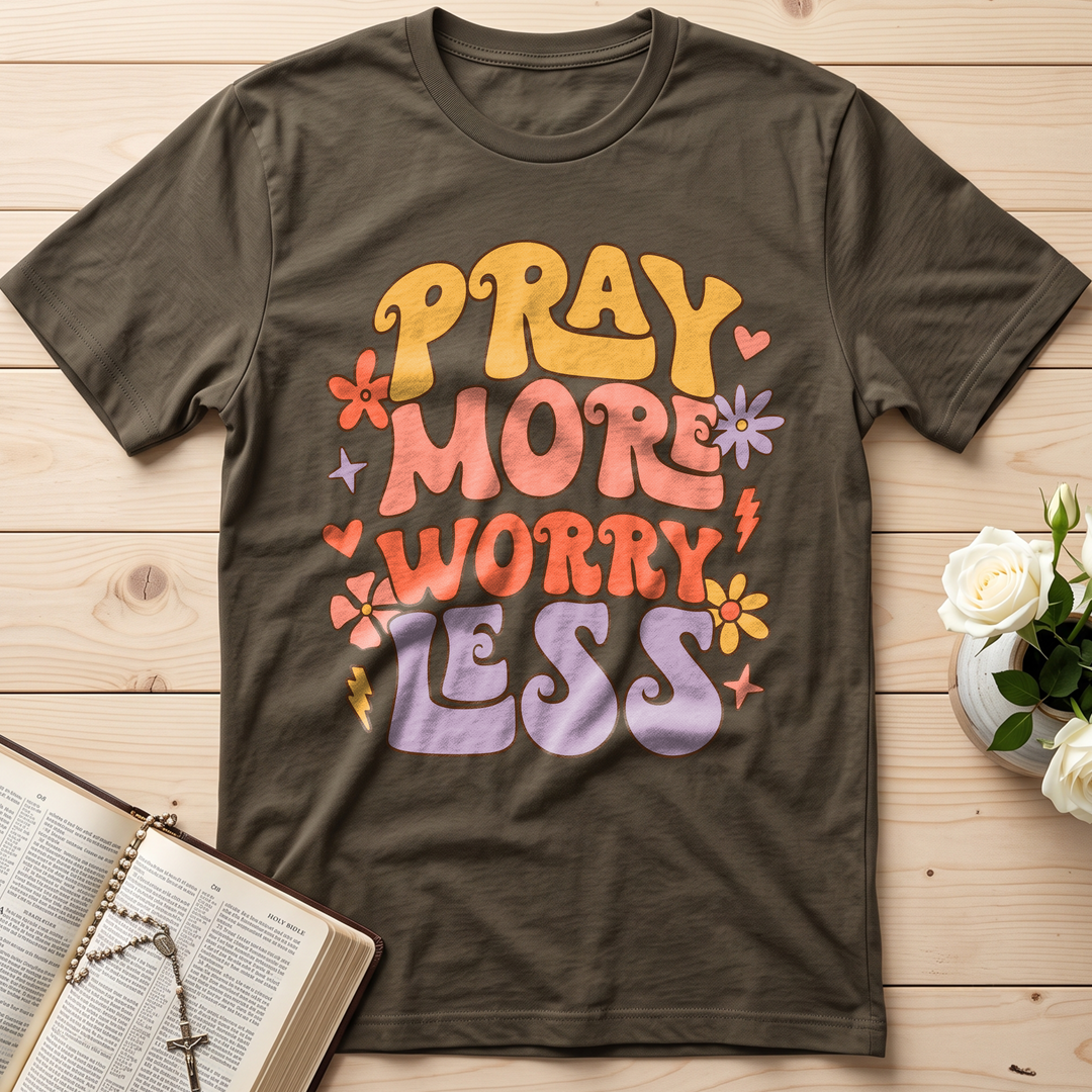 Pray More Worry Less 01