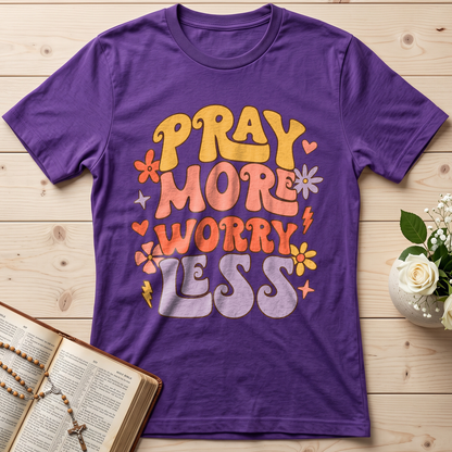Pray More Worry Less 01