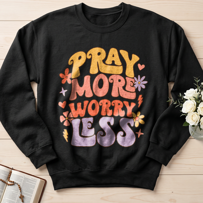 Pray More Worry Less 01